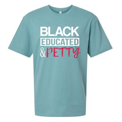 Black Educated And Petty Black Pride And Gift Sueded Cloud Jersey T-Shirt