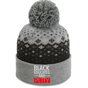 Black Educated And Petty Great Gift For Black Proud Melanin Pop The Baniff Cuffed Pom Beanie