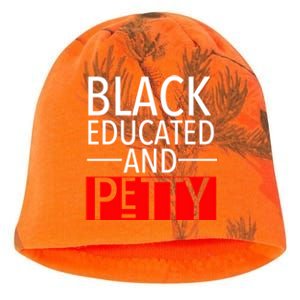 Black Educated And Petty Great Gift For Black Proud Melanin Pop Kati - Camo Knit Beanie