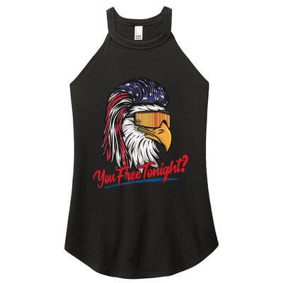 Bald Eagle American Flag You Free Tonight Happy 4th Of July Women's Perfect Tri Rocker Tank