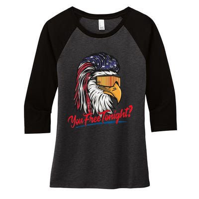 Bald Eagle American Flag You Free Tonight Happy 4th Of July Women's Tri-Blend 3/4-Sleeve Raglan Shirt