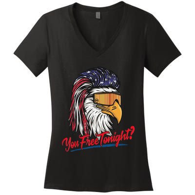 Bald Eagle American Flag You Free Tonight Happy 4th Of July Women's V-Neck T-Shirt