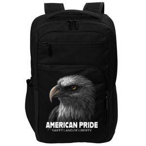 Bald Eagle American Pride Sweet Land Of Liberty Cool Gift Impact Tech Backpack