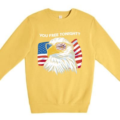 Bald Eagle American Flag You Free Tonight Gift Premium Crewneck Sweatshirt