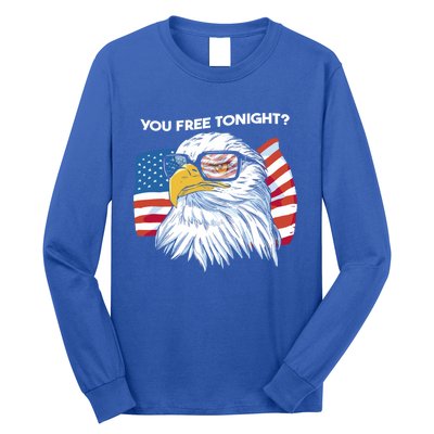 Bald Eagle American Flag You Free Tonight Gift Long Sleeve Shirt