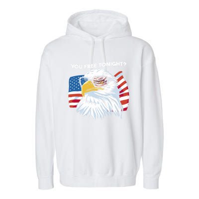 Bald Eagle American Flag You Free Tonight Gift Garment-Dyed Fleece Hoodie