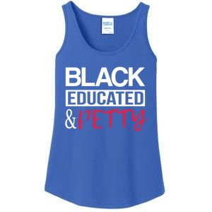 Black Educated And Petty Black Pride Funny Gift Cute Gift Ladies Essential Tank