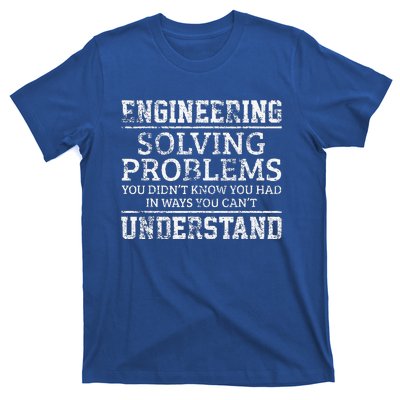 Best Engineer Art For Humor Engineering Lovers T-Shirt