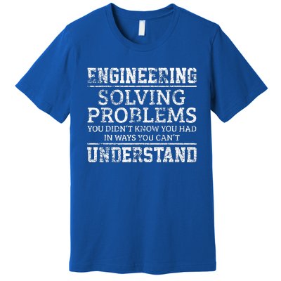 Best Engineer Art For Humor Engineering Lovers Premium T-Shirt