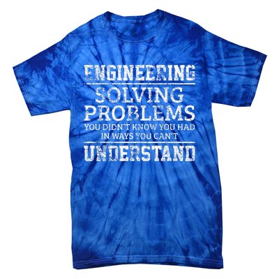 Best Engineer Art For Humor Engineering Lovers Tie-Dye T-Shirt