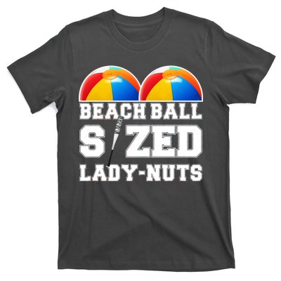 Beach Ball Sized Lady Nuts Lucille Baseball Bat T-Shirt