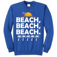 Beach Beach Beach Sweatshirt