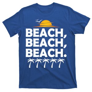 Beach Beach Beach T-Shirt