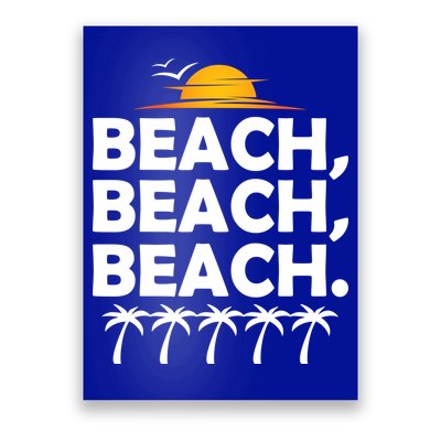 Beach Beach Beach Poster