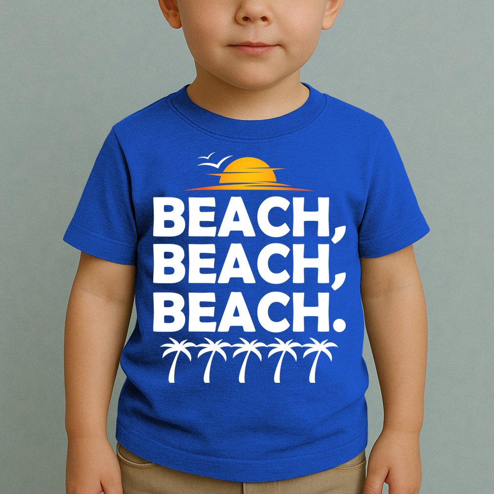 Beach Beach Beach Toddler T-Shirt