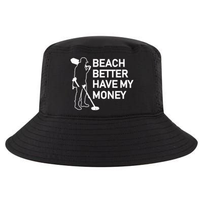 Beach Better Have My Money Cool Comfort Performance Bucket Hat