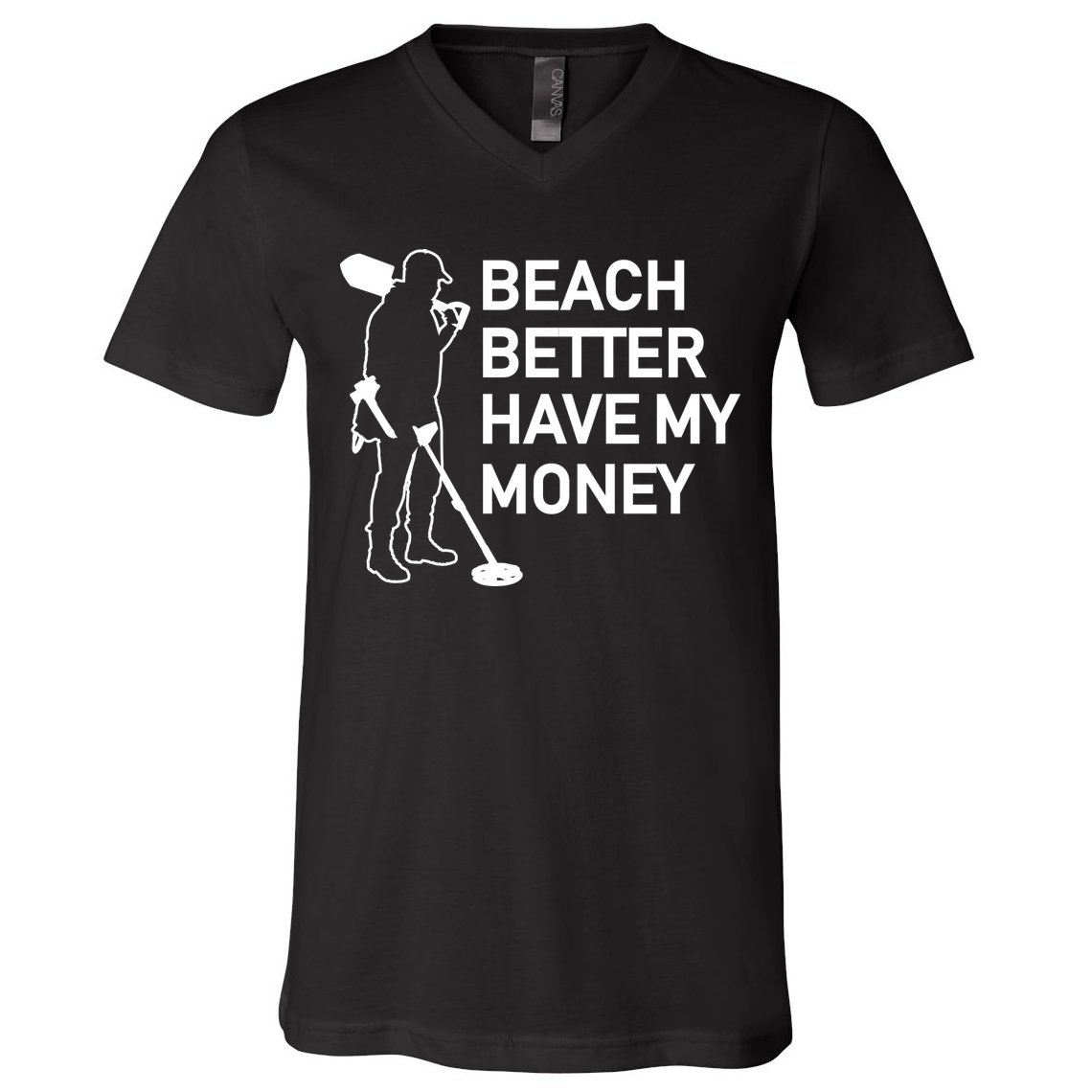 Beach Better Have My Money V-Neck T-Shirt
