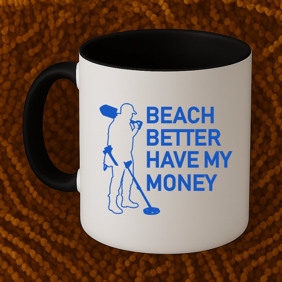 Beach Better Have My Money Mug