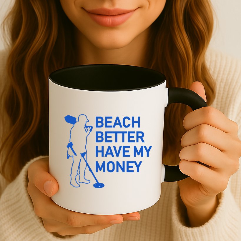 Beach Better Have My Money Mug