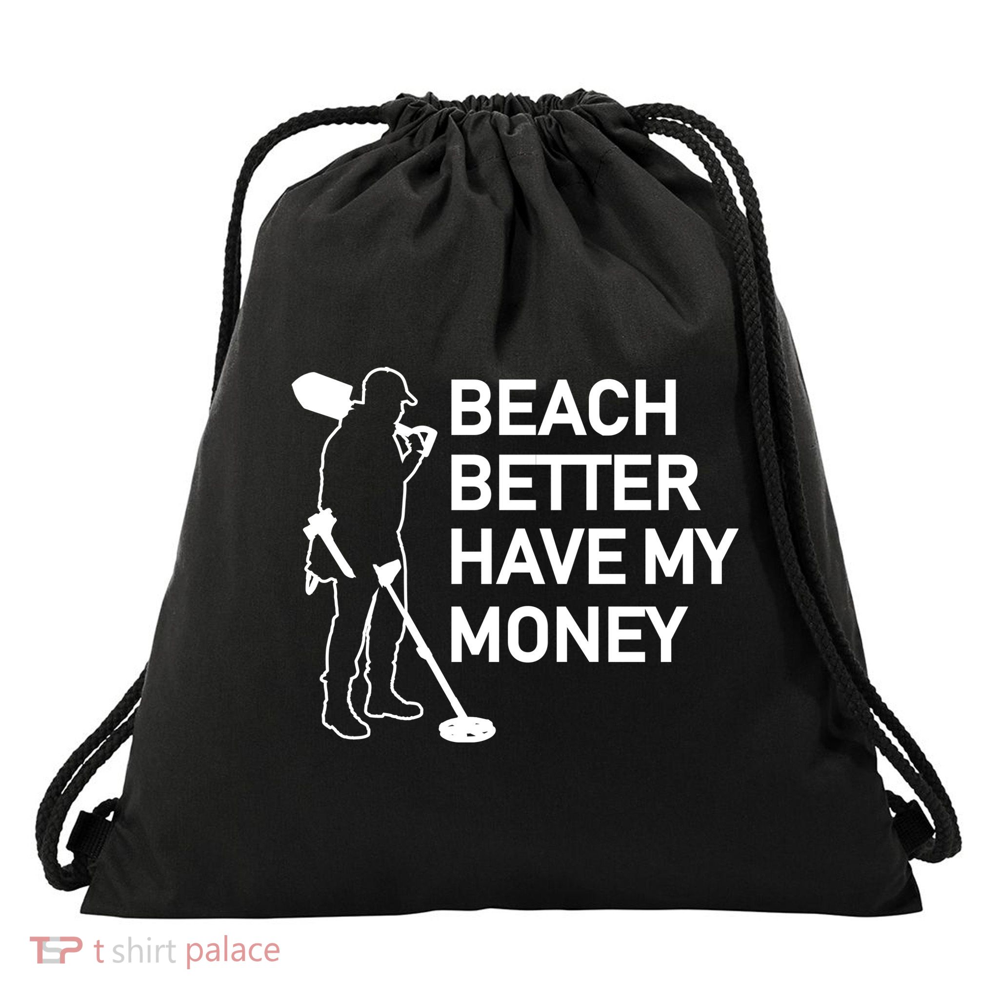 Beach Better Have My Money Drawstring Bag