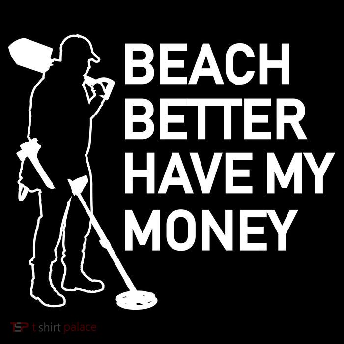 Beach Better Have My Money Premium T-Shirt