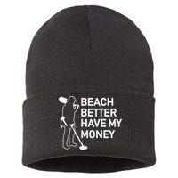 Beach Better Have My Money Sustainable Knit Beanie