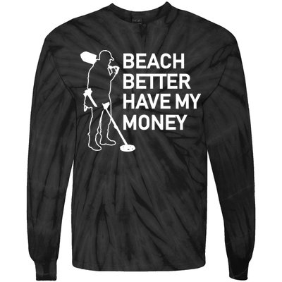 Beach Better Have My Money Tie-Dye Long Sleeve Shirt