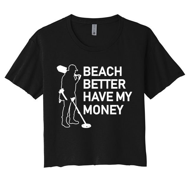 Beach Better Have My Money Crop Top