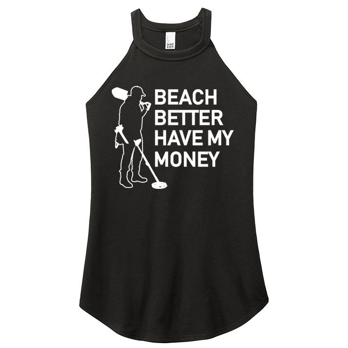 Beach Better Have My Money Women's Perfect Tri Rocker Tank
