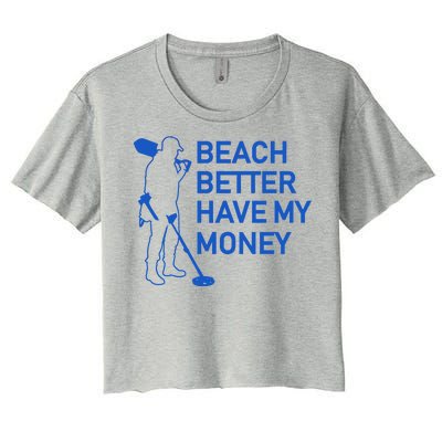 Beach Better Have My Money Women's Crop Top Tee