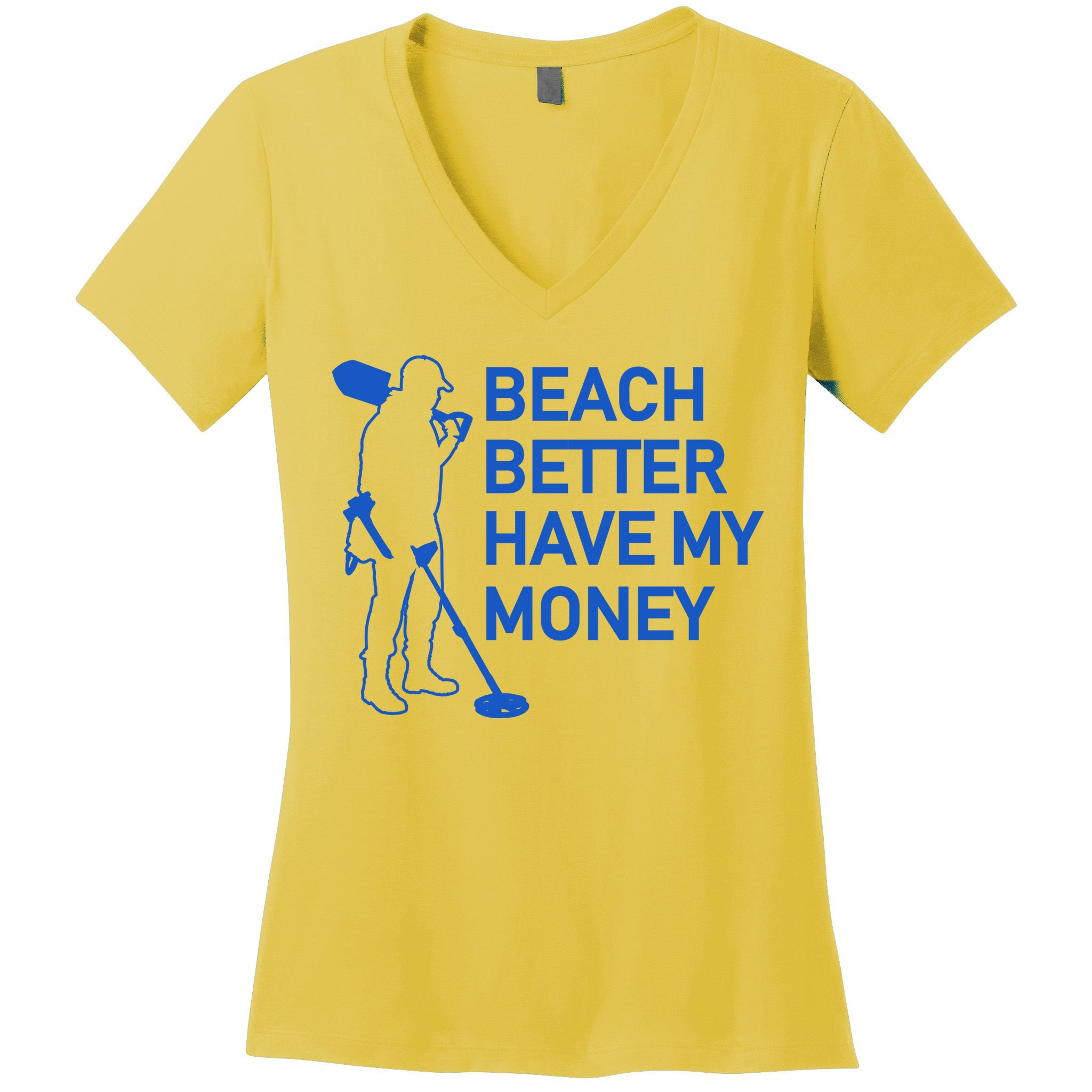 Beach Better Have My Money Women's V-Neck T-Shirt