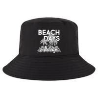 Beach Days Always Cool Comfort Performance Bucket Hat