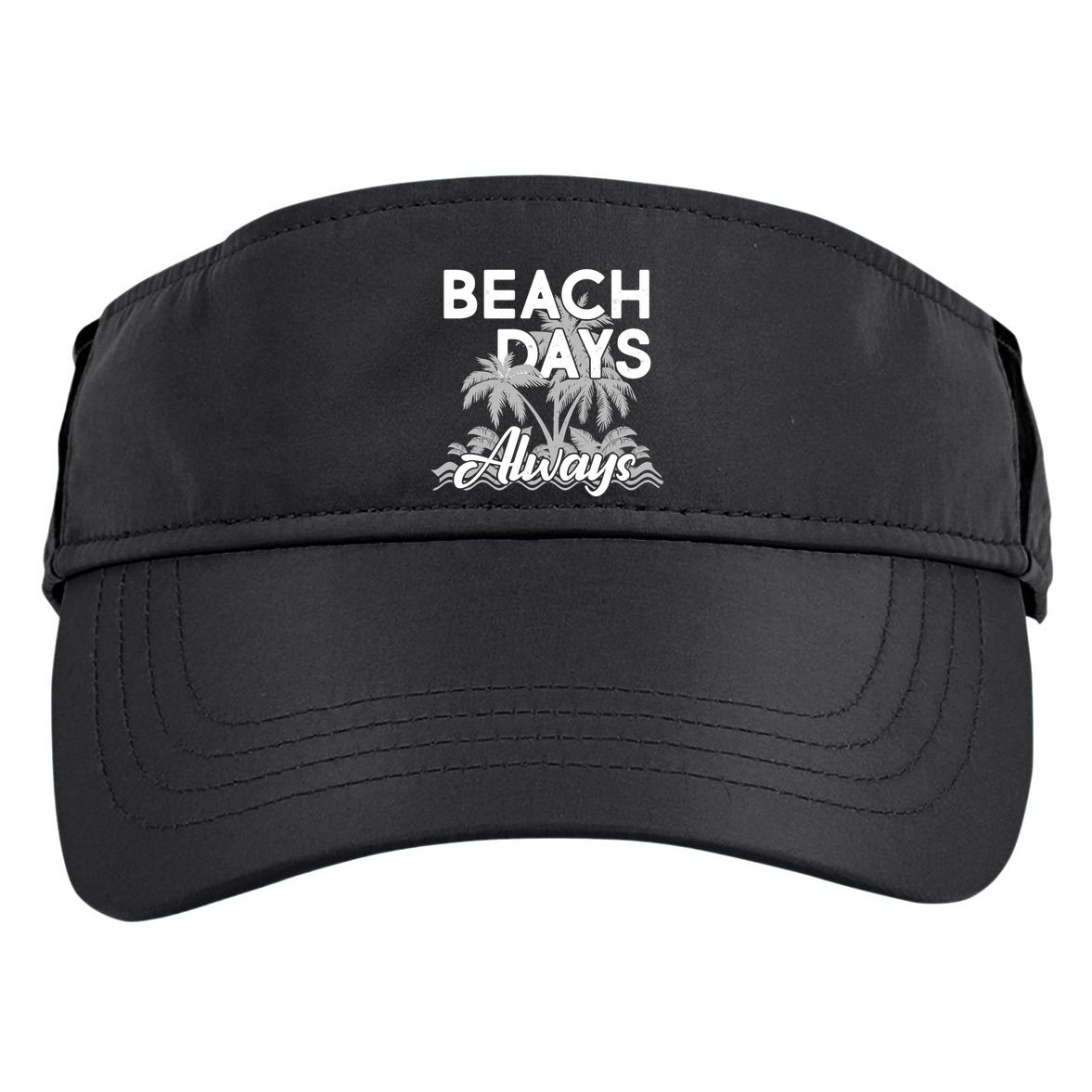 Beach Days Always Adult Drive Performance Visor