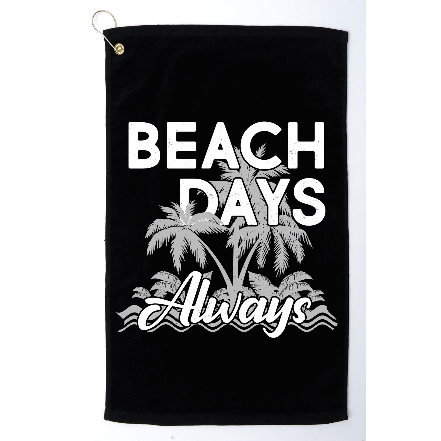 Beach Days Always Golf Towel