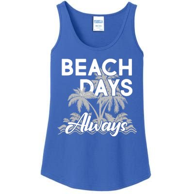 Beach Days Always Ladies Essential Tank