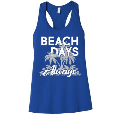 Beach Days Always Women's Racerback Tank