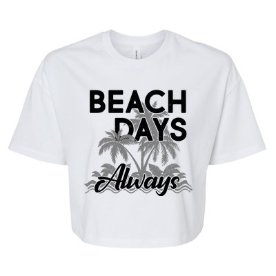 Beach Days Always Bella+Canvas Jersey Crop Tee