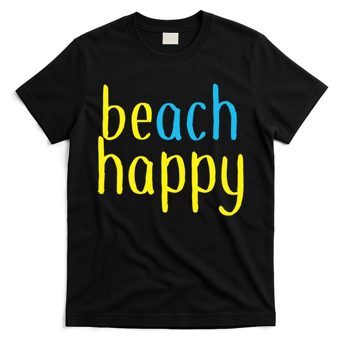 Beach Happy (Be Happy) T-Shirt