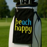 Beach Happy (Be Happy) Golf Towel
