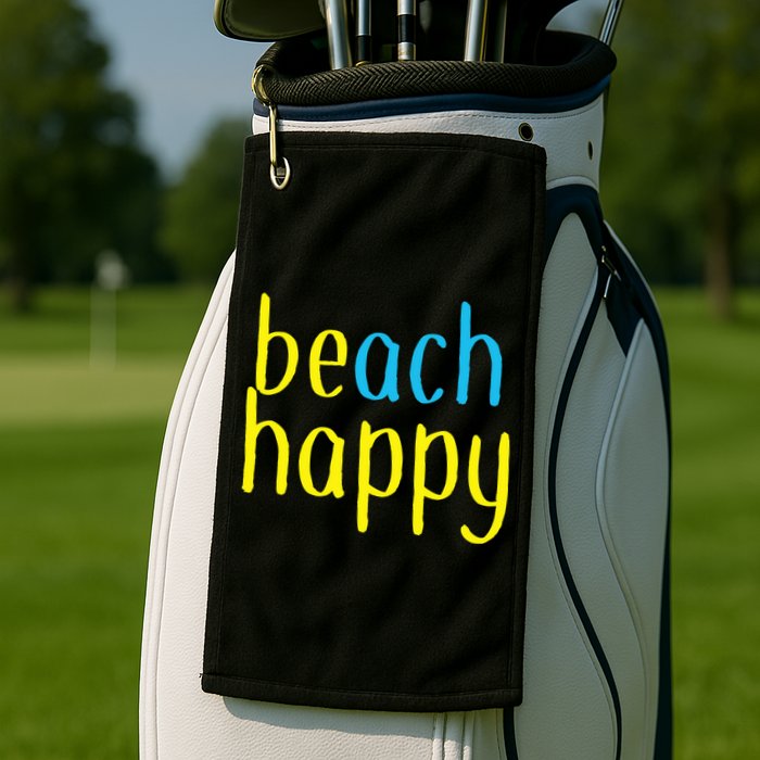 Beach Happy (Be Happy) Golf Towel