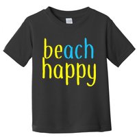 Beach Happy (Be Happy) Toddler T-Shirt