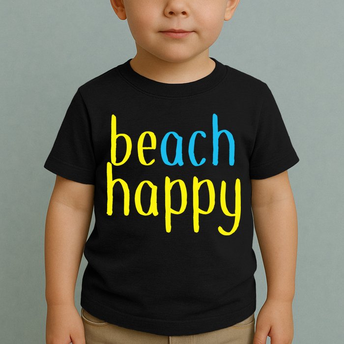 Beach Happy (Be Happy) Toddler T-Shirt