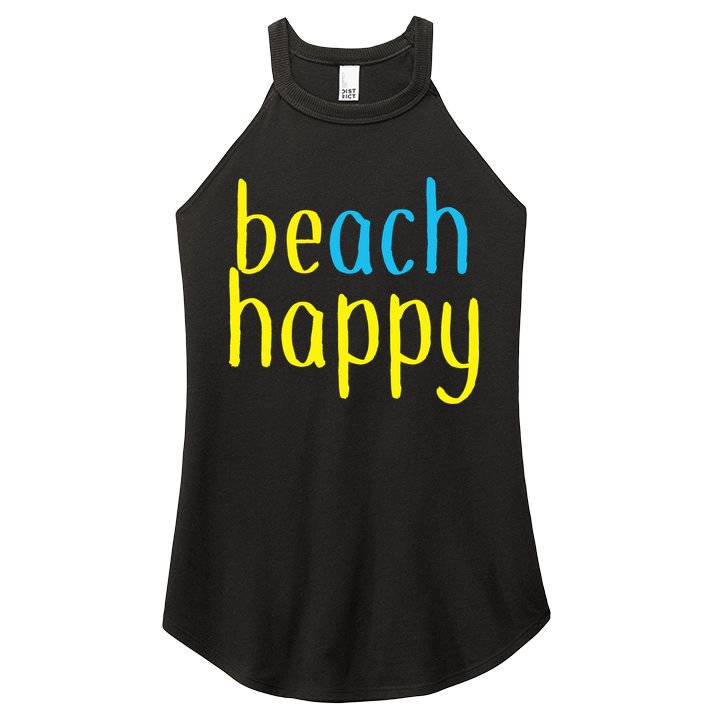 Beach Happy (Be Happy) Women's Perfect Tri Rocker Tank