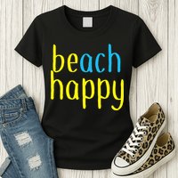 Beach Happy (Be Happy) Womens T-Shirt