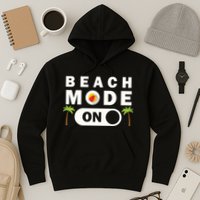 Beach Mode On Hoodie