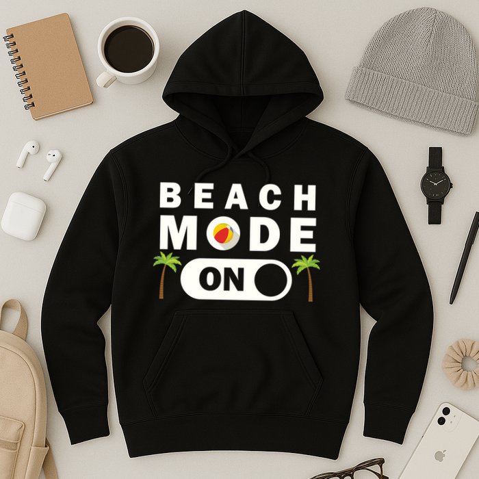 Beach Mode On Hoodie