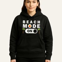 Beach Mode On Hoodie