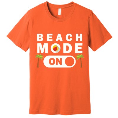 Beach Mode On Premium T-Shirt