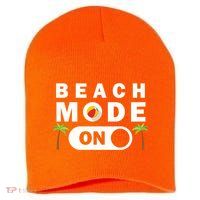 Beach Mode On Short Acrylic Beanie