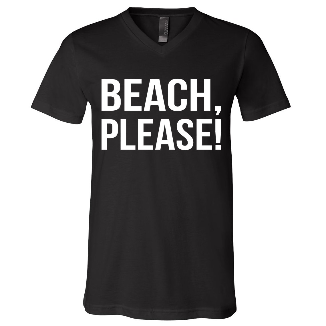 Beach Please! V-Neck T-Shirt